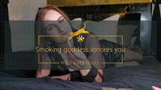 Smoking goddess ignores you