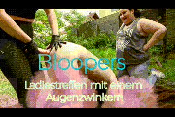 Bloopers: Ladies' Meetup with a Wink (German)